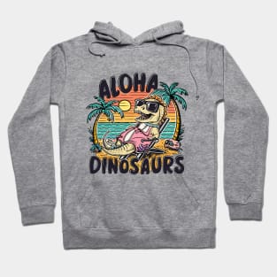 Aloha Dinosaurs! Hoodie